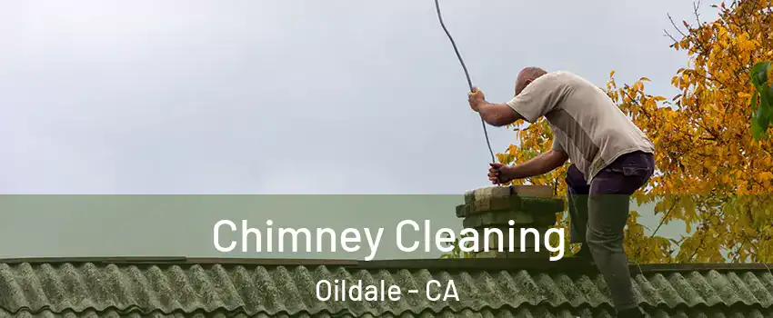  Chimney Cleaning Oildale - CA