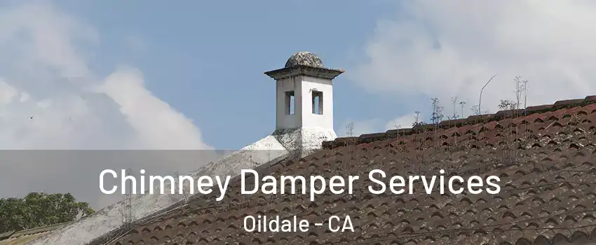  Chimney Damper Services Oildale - CA