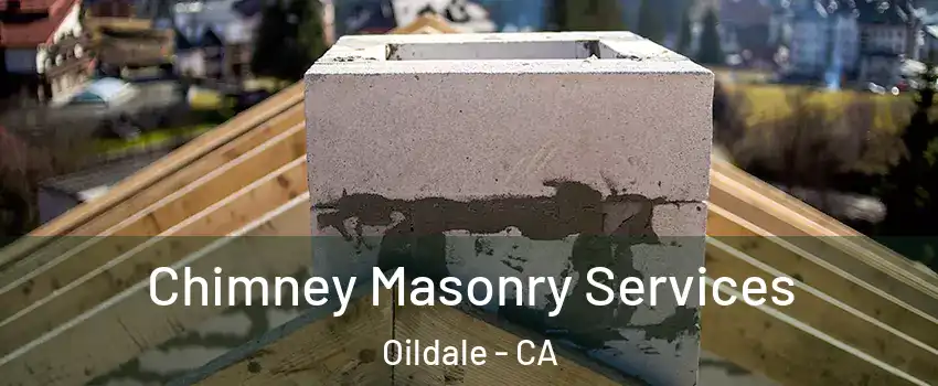  Chimney Masonry Services Oildale - CA