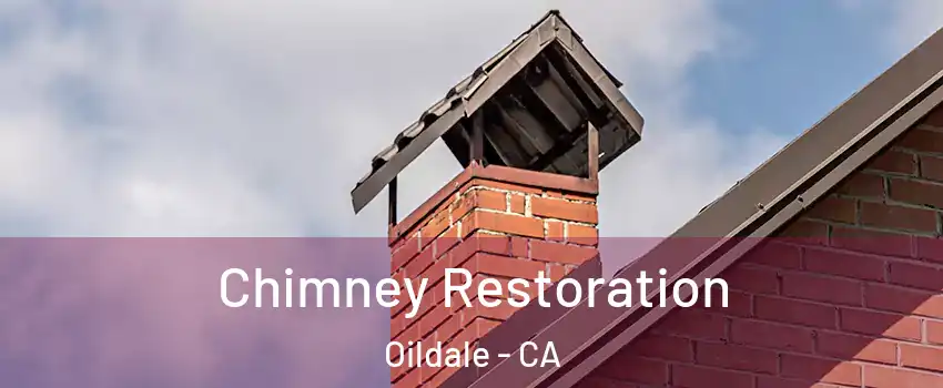  Chimney Restoration Oildale - CA