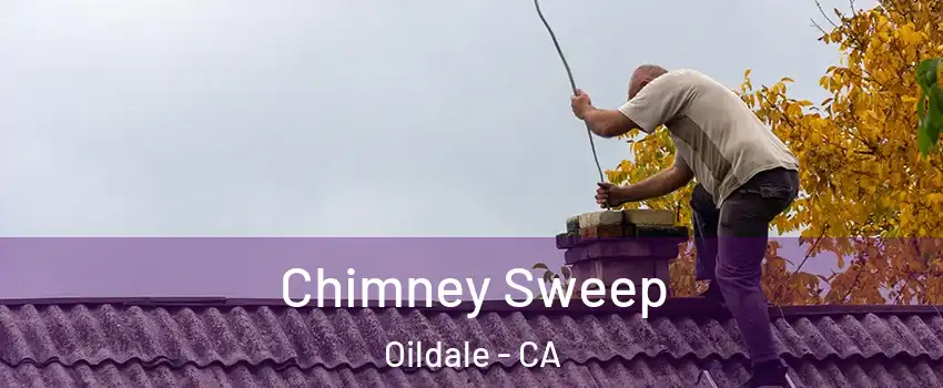  Chimney Sweep Oildale - CA