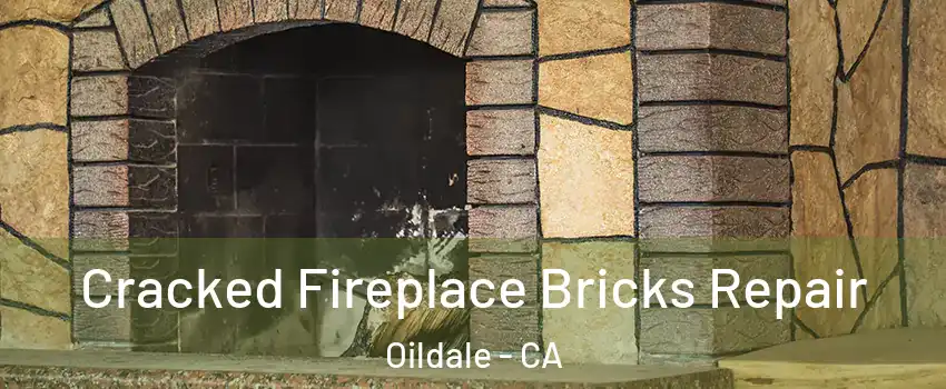  Cracked Fireplace Bricks Repair Oildale - CA