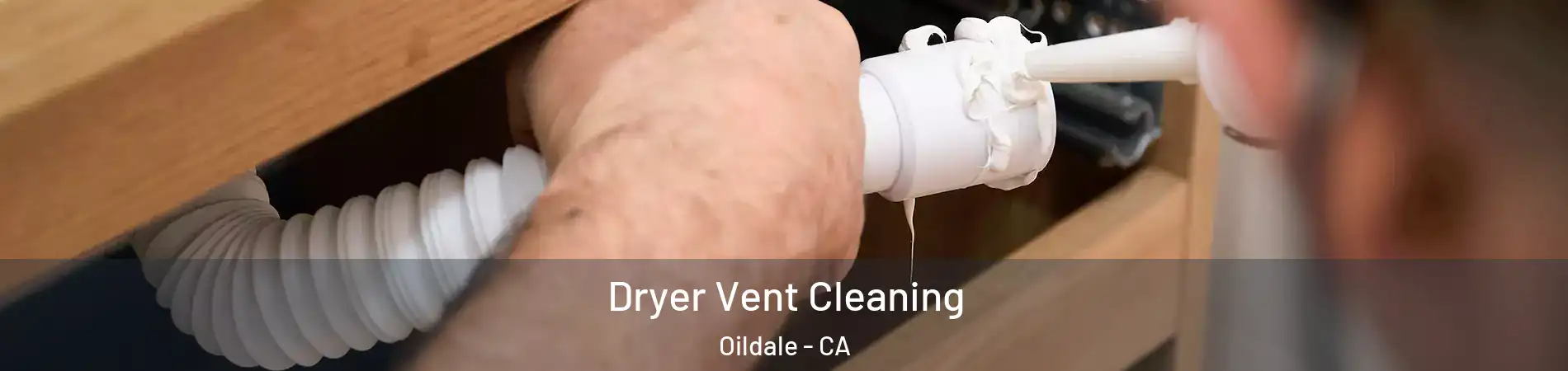  Dryer Vent Cleaning Oildale - CA