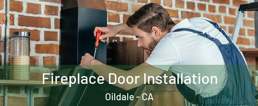  Fireplace Door Installation Oildale - CA