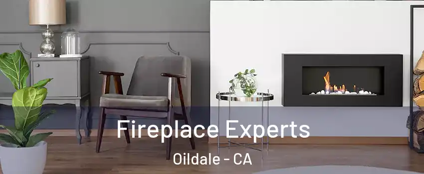  Fireplace Experts Oildale - CA