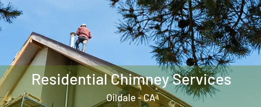  Residential Chimney Services Oildale - CA