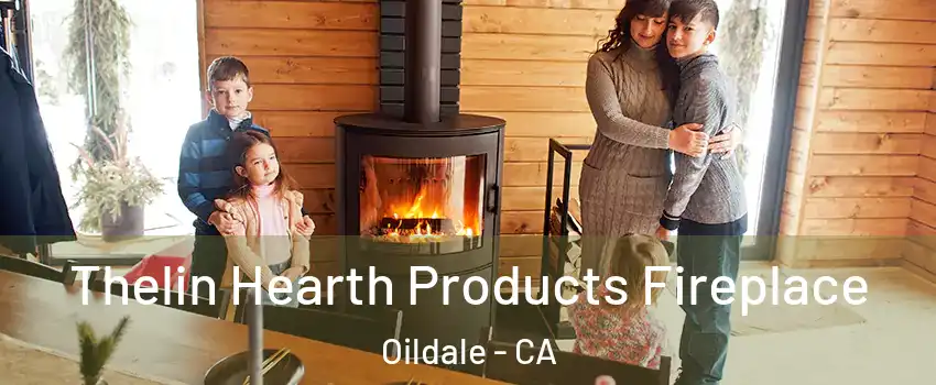  Thelin Hearth Products Fireplace Oildale - CA
