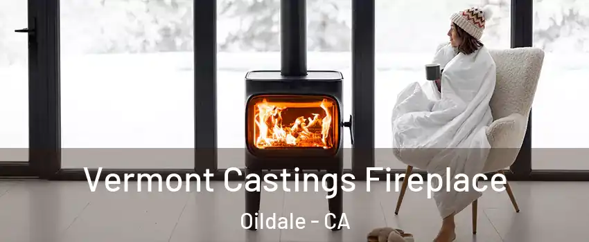  Vermont Castings Fireplace Oildale - CA